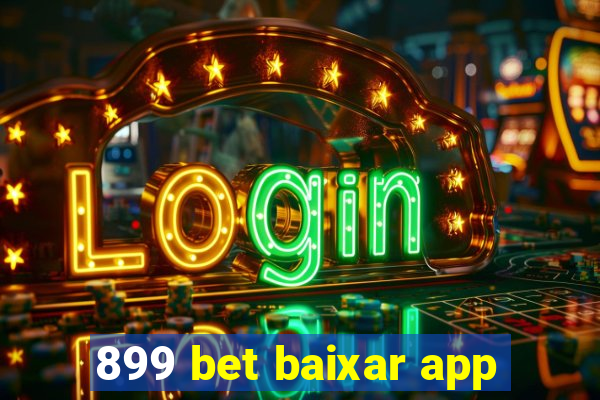 899 bet baixar app